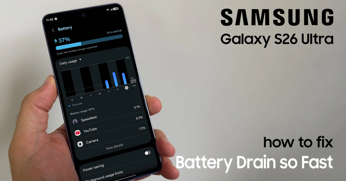 galaxy s26 ultra battery draining fast