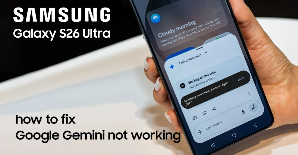 gemini not working on galaxy s26 ultra
