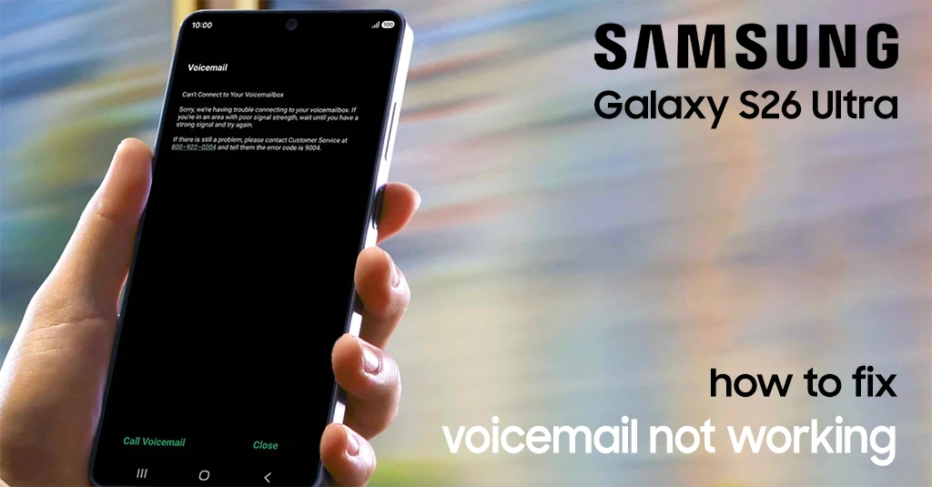visual voicemail not working on galaxy s26 ultra